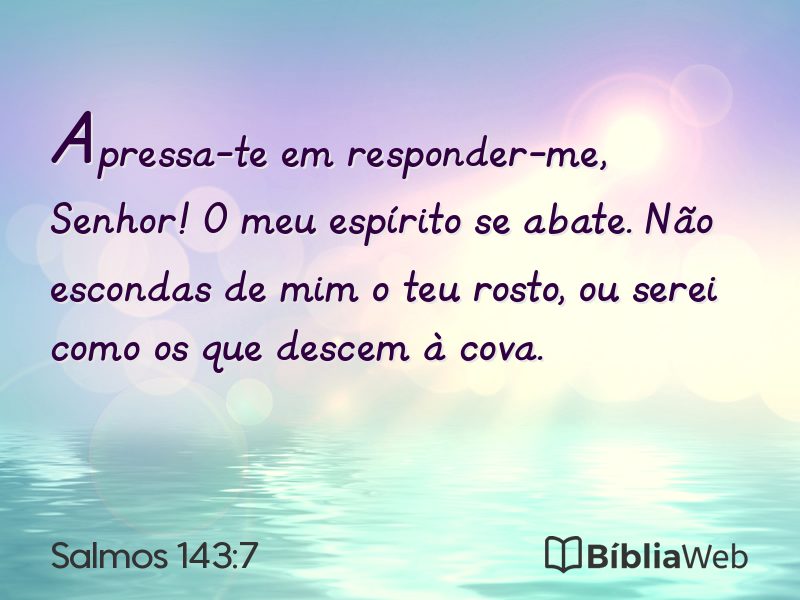 Salmos 143:7 em imagem para compartilhar