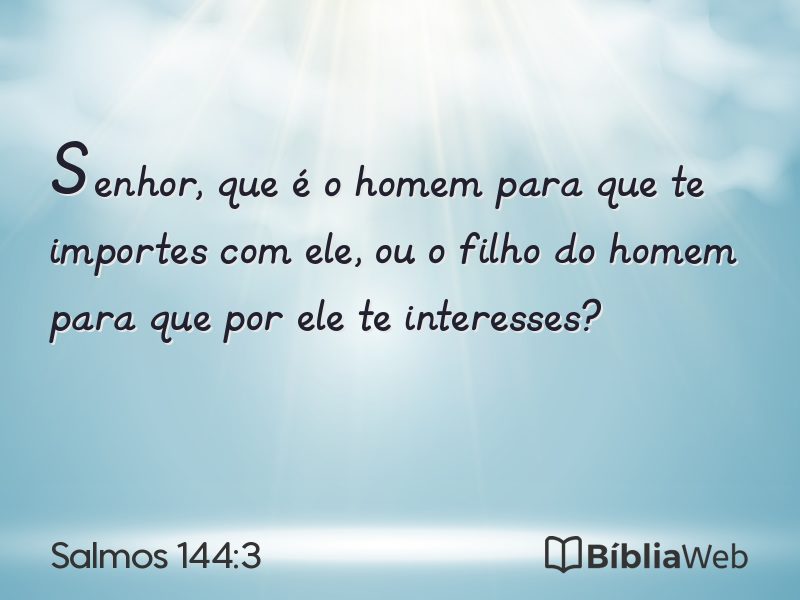 Salmos 144:3 em imagem para compartilhar
