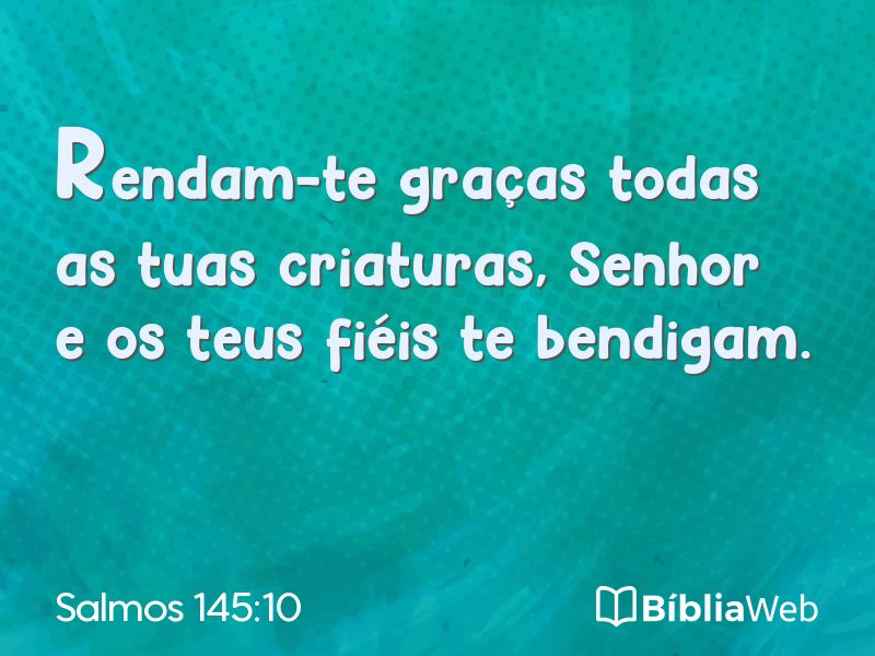 Salmos 145:10 em imagem para compartilhar