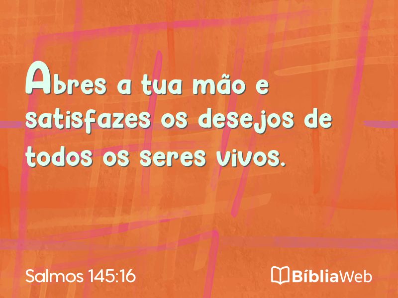 Salmos 145:16 em imagem para compartilhar
