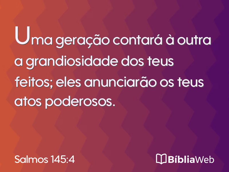 Salmos 145:4 em imagem para compartilhar