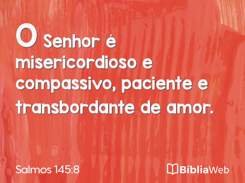 Salmos 145:8 em imagem para compartilhar