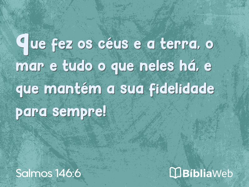 Salmos 146:6 em imagem para compartilhar