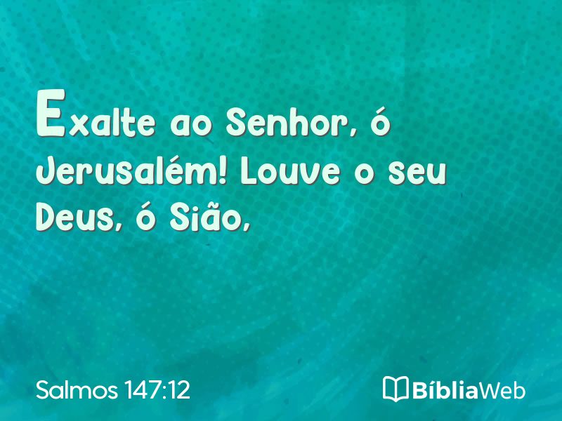 Salmos 147:12 em imagem para compartilhar
