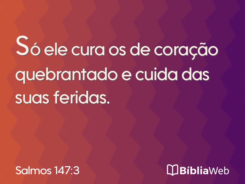 Salmos 147:3 em imagem para compartilhar
