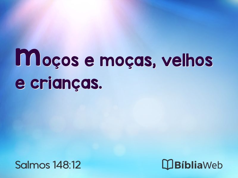 Salmos 148:12 em imagem para compartilhar