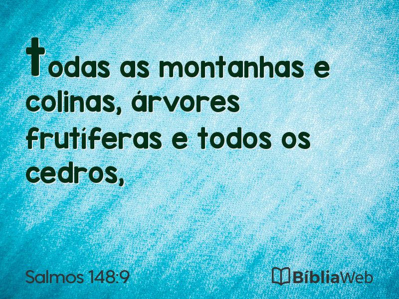 Salmos 148:9 em imagem para compartilhar