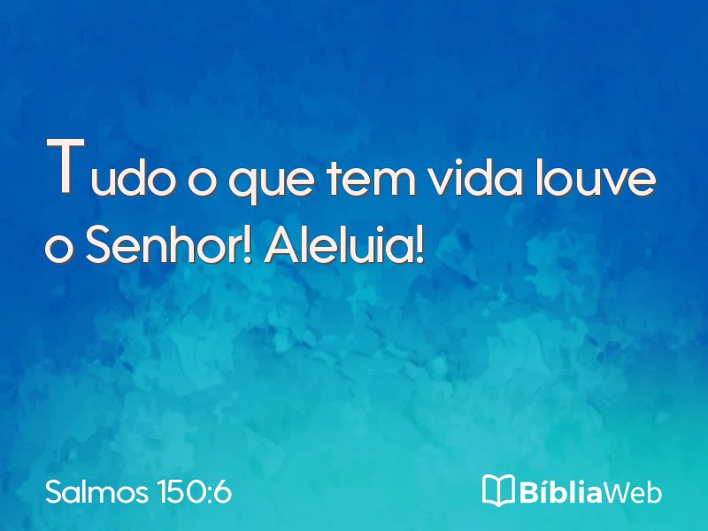 Salmos 150:6 em imagem para compartilhar