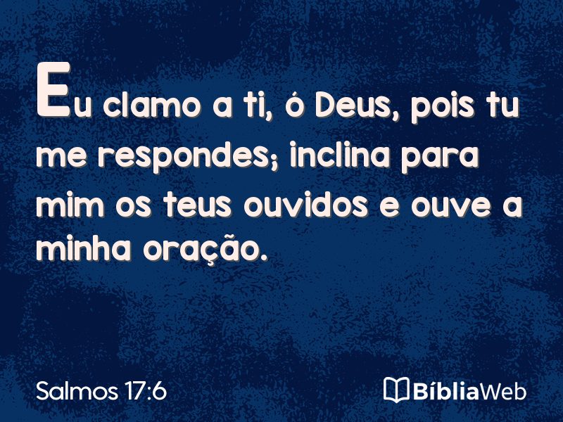 Salmos 17:6 em imagem para compartilhar