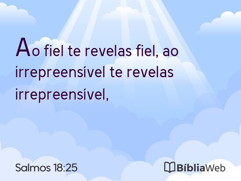 Salmos 18:25 em imagem para compartilhar