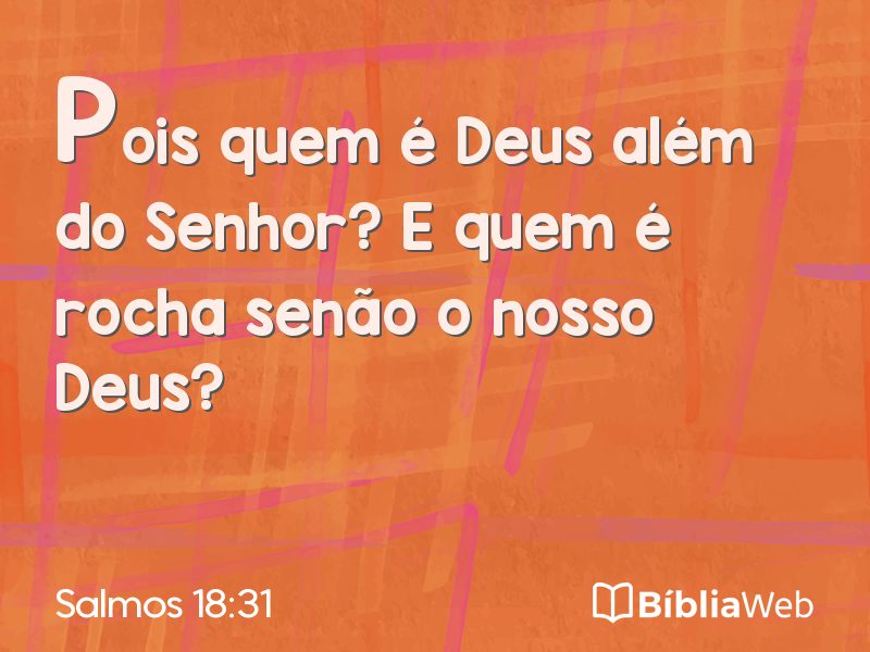 Salmos 18:31 em imagem para compartilhar