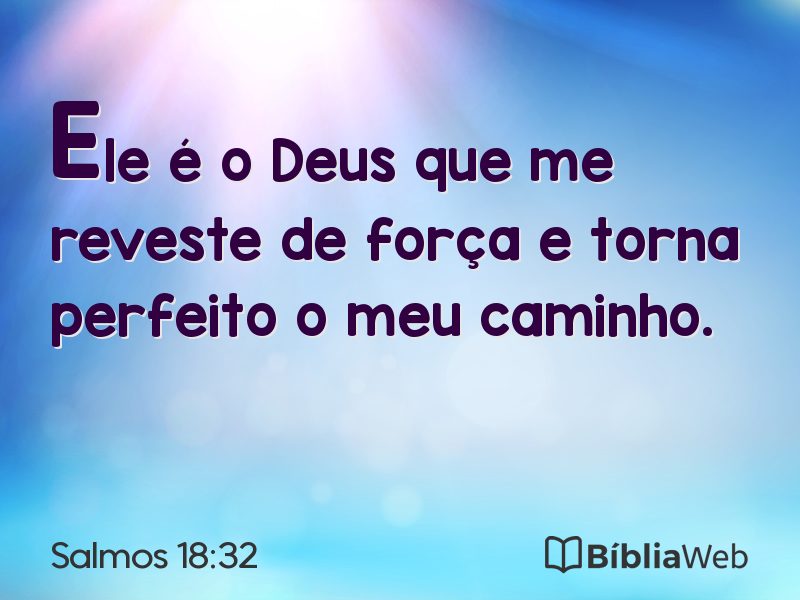 Salmos 18:32 em imagem para compartilhar