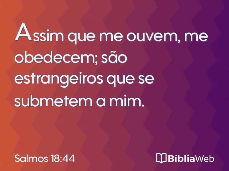 Salmos 18:44 em imagem para compartilhar