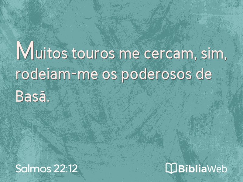 Salmos 22:12 em imagem para compartilhar