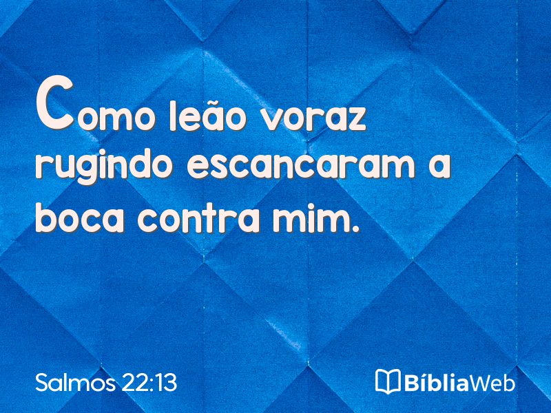 Salmos 22:13 em imagem para compartilhar