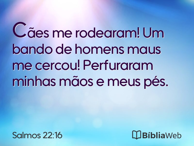 Salmos 22:16 em imagem para compartilhar