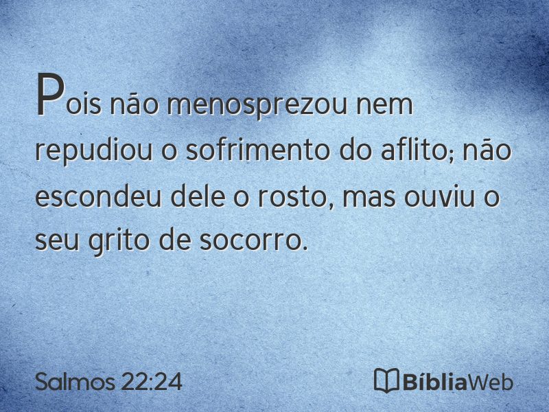 Salmos 22:24 em imagem para compartilhar