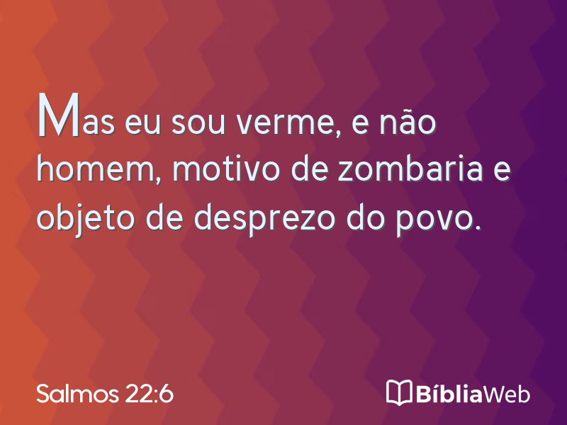 Salmos 22:6 em imagem para compartilhar