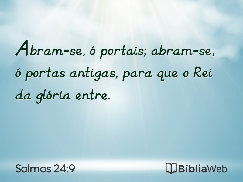 Salmos 24:9 em imagem para compartilhar