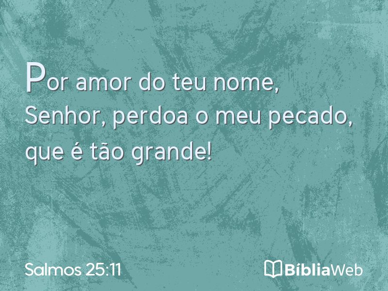 Salmos 25:11 em imagem para compartilhar