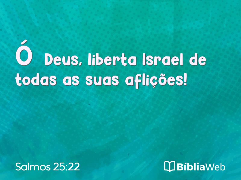 Salmos 25:22 em imagem para compartilhar