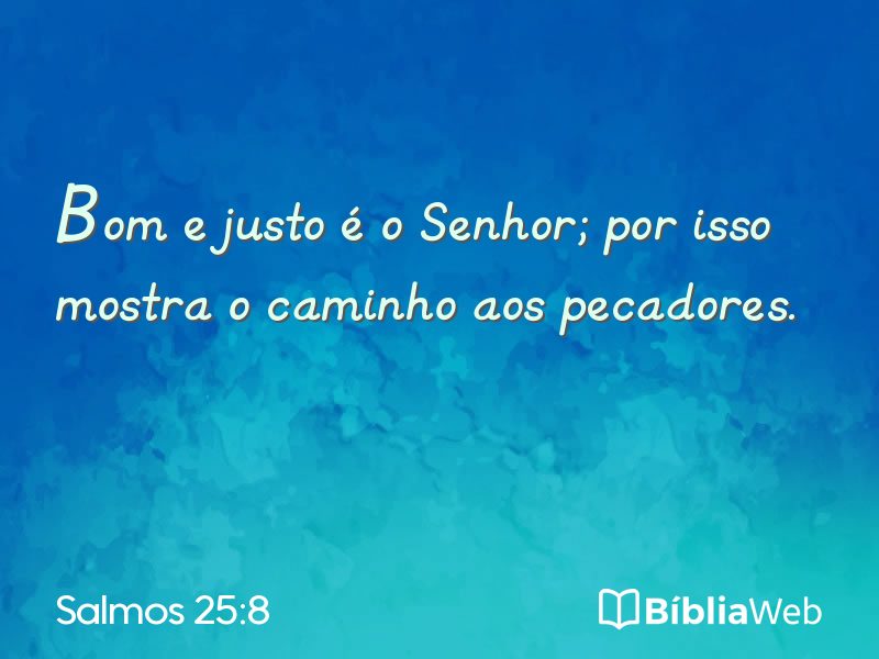 Salmos 25:8 em imagem para compartilhar