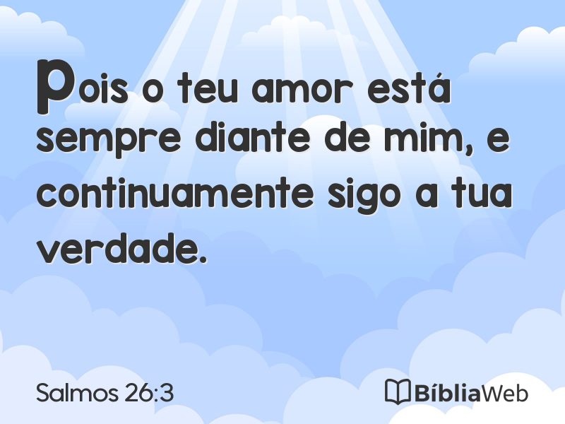 Salmos 26:3 em imagem para compartilhar