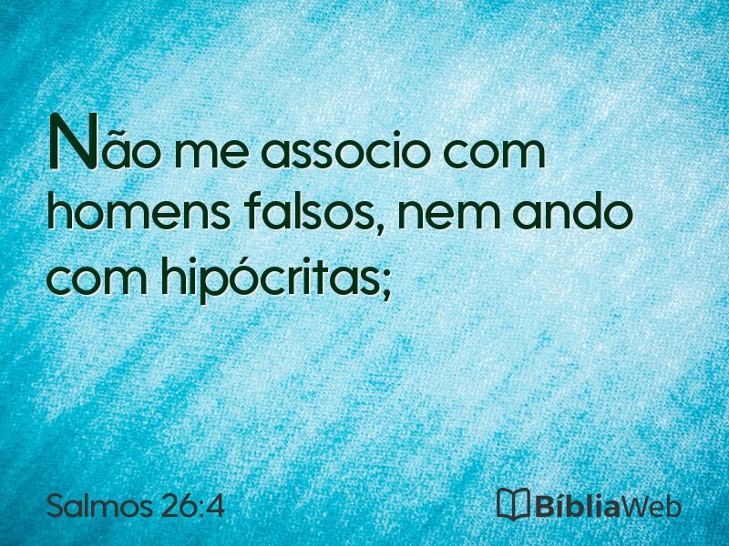 Salmos 26:4 em imagem para compartilhar