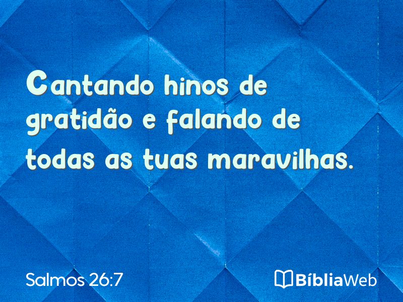 Salmos 26:7 em imagem para compartilhar