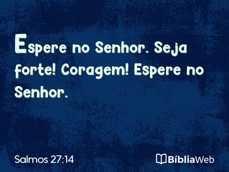 Salmos 27:14 em imagem para compartilhar