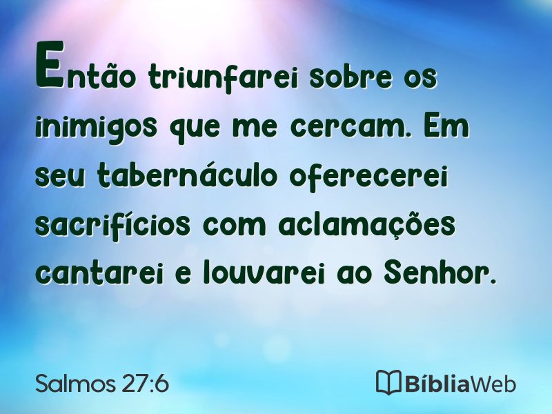 Salmos 27:6 em imagem para compartilhar
