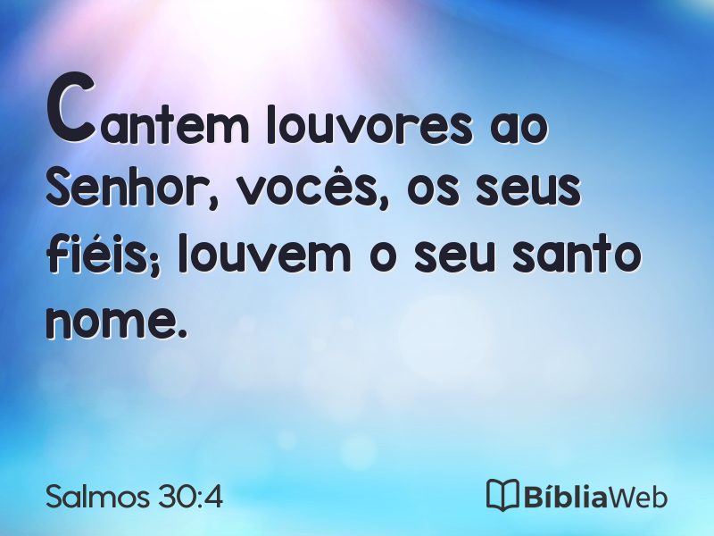 Salmos 30:4 em imagem para compartilhar