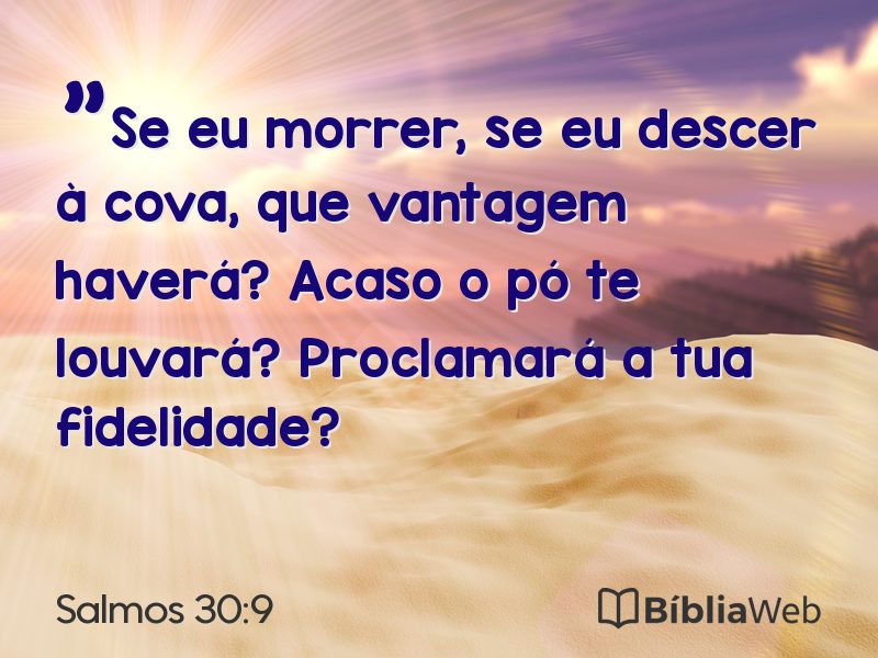 Salmos 30:9 em imagem para compartilhar