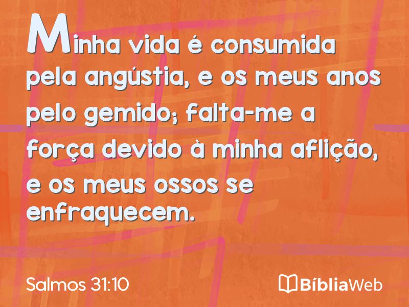 Salmos 31:10 em imagem para compartilhar