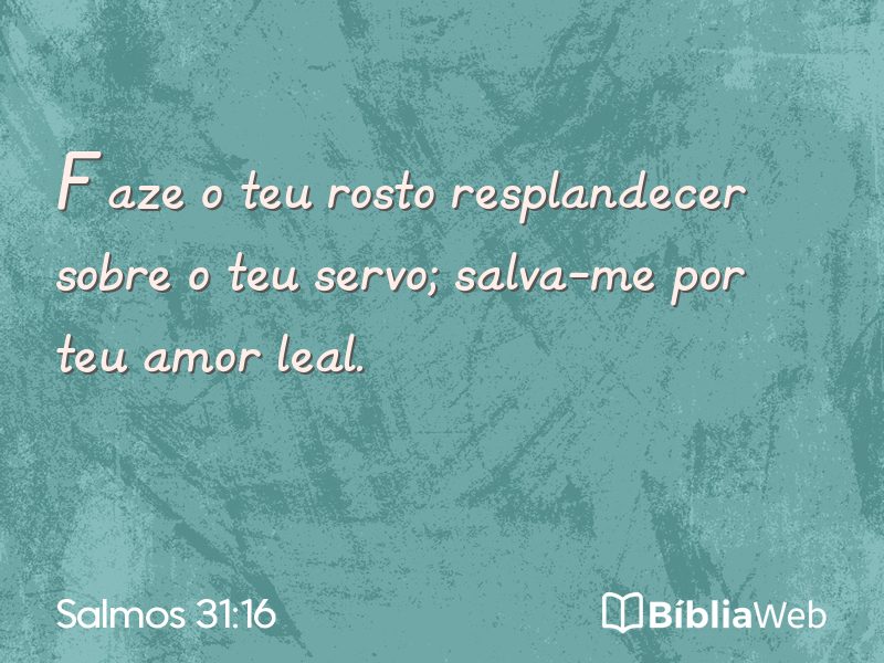 Salmos 31:16 em imagem para compartilhar