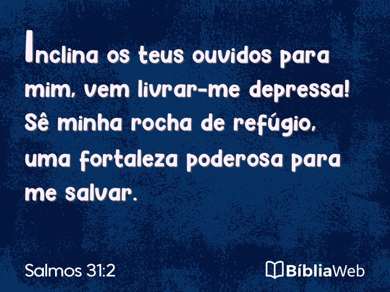 Salmos 31:2 em imagem para compartilhar