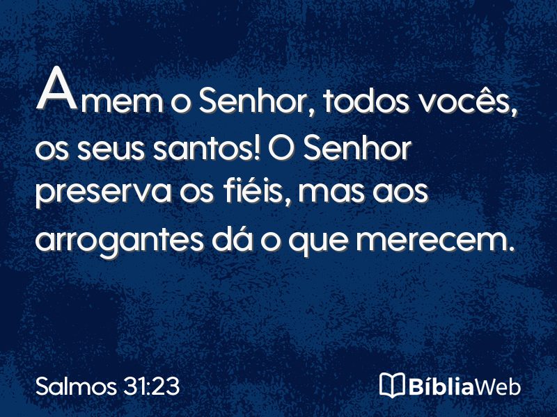 Salmos 31:23 em imagem para compartilhar