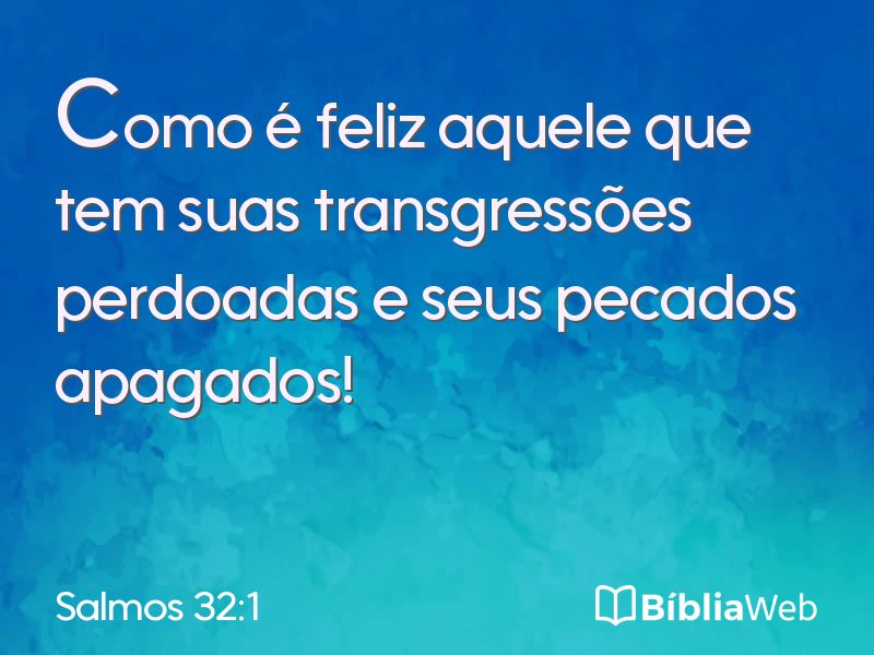Salmos 32:1 em imagem para compartilhar