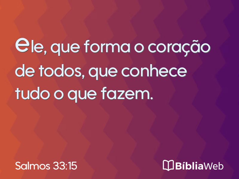 Salmos 33:15 em imagem para compartilhar
