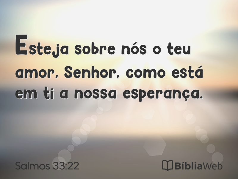 Salmos 33:22 em imagem para compartilhar