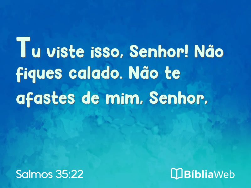 Salmos 35:22 em imagem para compartilhar