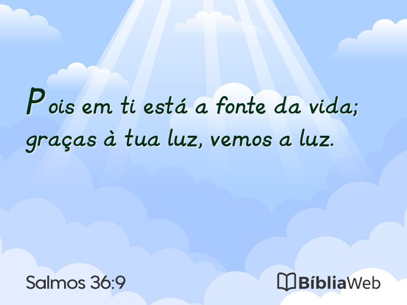 Salmos 36:9 em imagem para compartilhar