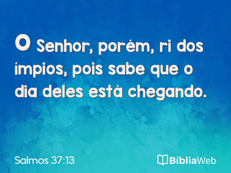 Salmos 37:13 em imagem para compartilhar