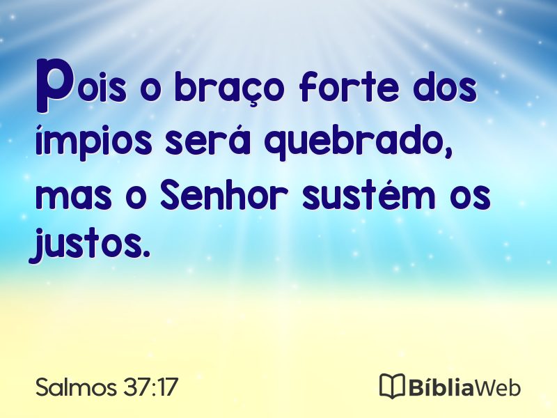 Salmos 37:17 em imagem para compartilhar