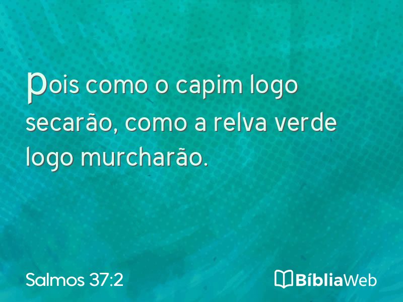 Salmos 37:2 em imagem para compartilhar