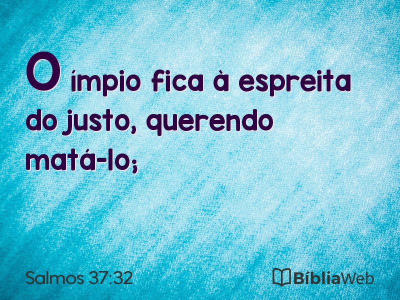 Salmos 37:32 em imagem para compartilhar
