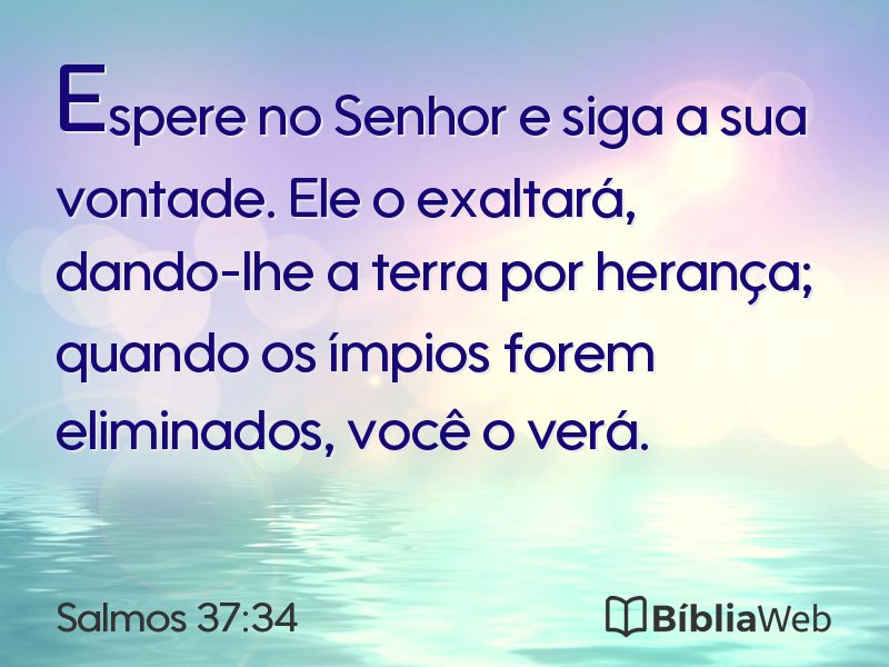 Salmos 37:34 em imagem para compartilhar