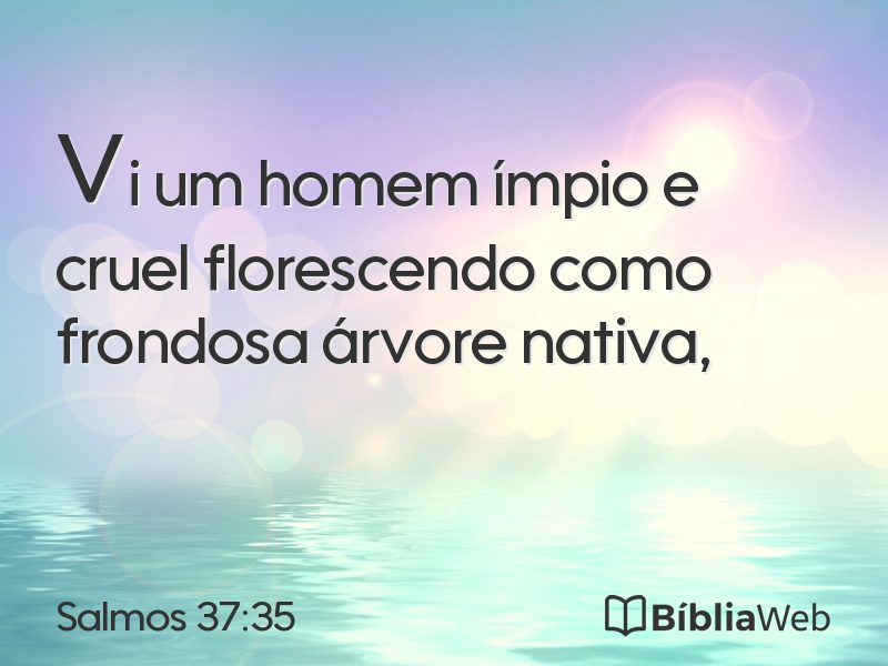 Salmos 37:35 em imagem para compartilhar