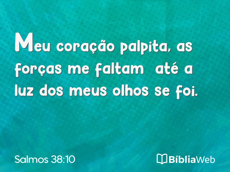 Salmos 38:10 em imagem para compartilhar