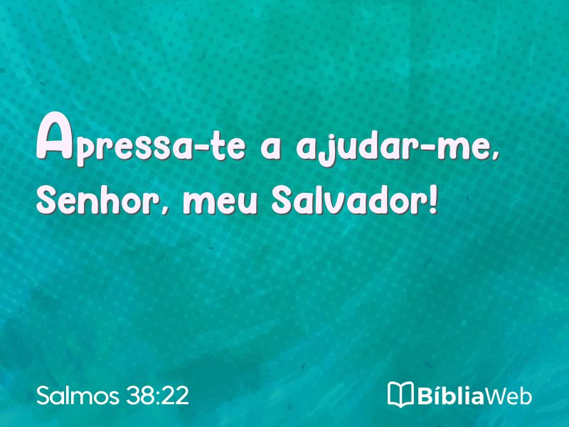 Salmos 38:22 em imagem para compartilhar